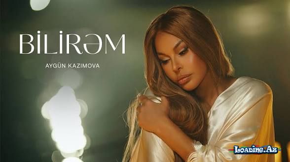 Aygün Kazımova - Bilirəm - Sun.Az