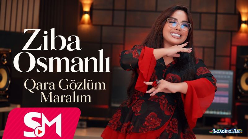 Ziba  Osmanlı-Qara  Gözlüm   Maralım    2026 - Sun.Az
