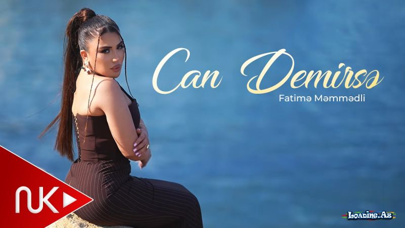 Fatimə  Məmmədli-Can  Demirsə   2026 - Sun.Az