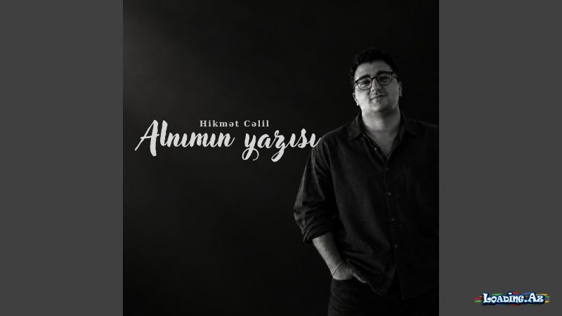 Hikmət Cəlil - Alnımın Yazısı (Rəsmi Musiqi) - Sun.Az